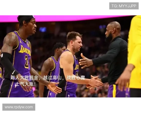 湖人险胜掘金四大利好显现 湖人险胜掘金四大利好显现